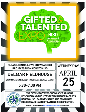 The First Gifted And Talented Exposition In 15 Years Will Take Place On April 25 From 5 30 To 7 P M At Delmar Fieldhouse 2020 Mangum Houston 77092