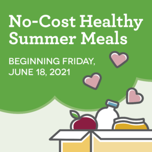 Find out more about how to get no-cost healthy summer meals